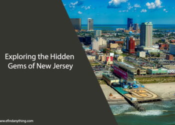 Exploring the Hidden Gems of New Jersey