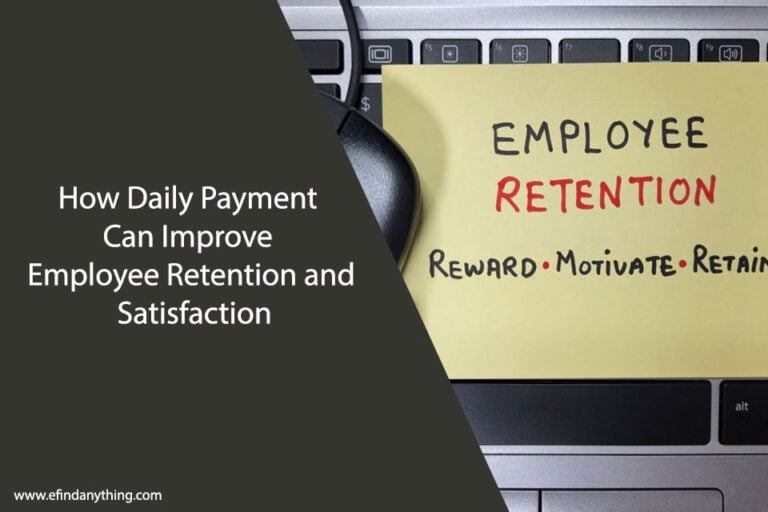 How Daily Payment Can Improve Employee Retention and Satisfaction