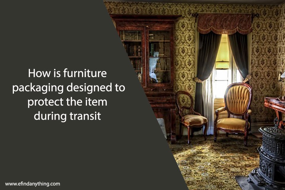 How is furniture packaging designed to protect the item during transit