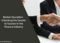 Banker Education