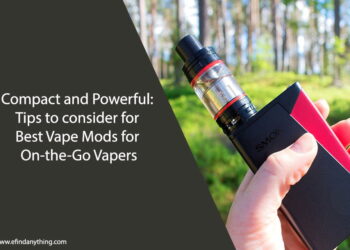 Best Vape Mods for On-the-Go Vapers