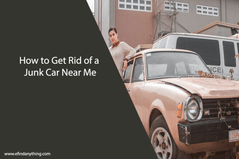 How to Get Rid of a Junk Car Near Me