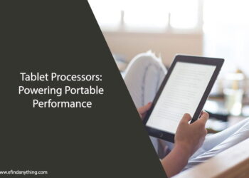Tablet Processors: Powering Portable Performance