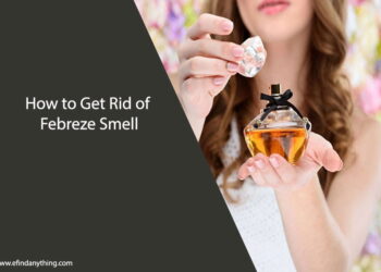 How to Get Rid of Febreze Smell