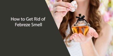How to Get Rid of Febreze Smell