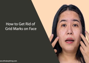 How to Get Rid of Grid Marks on Face