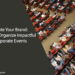 How to Organize Impactful Corporate Events
