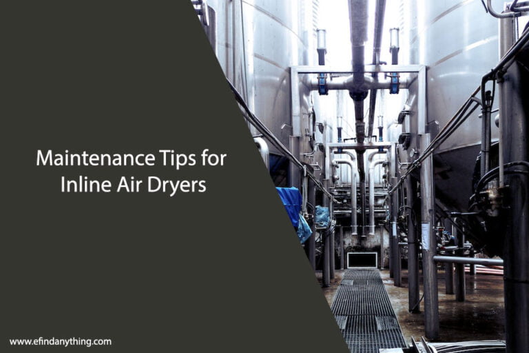 Maintenance Tips for Inline Air Dryers