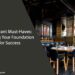 Restaurant Must-Haves: Building Your Foundation for Success