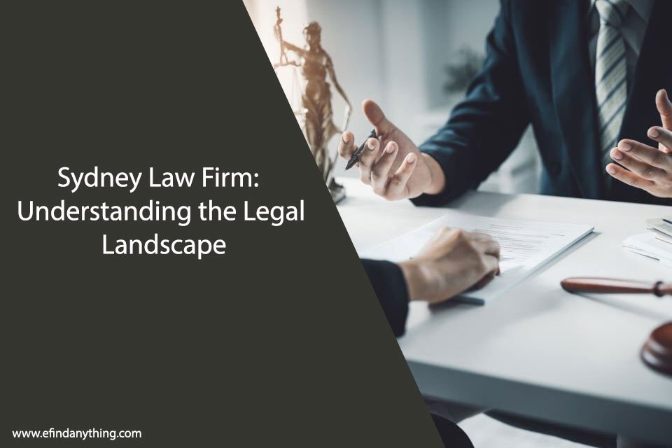 Sydney Law Firm: Understanding the Legal Landscape