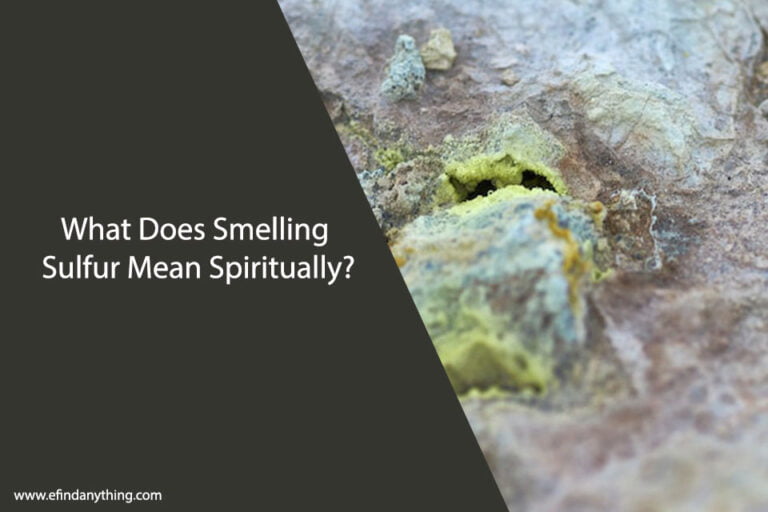 What Does Smelling Sulfur Mean Spiritually