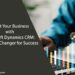 Boost Your Business with Microsoft Dynamics CRM