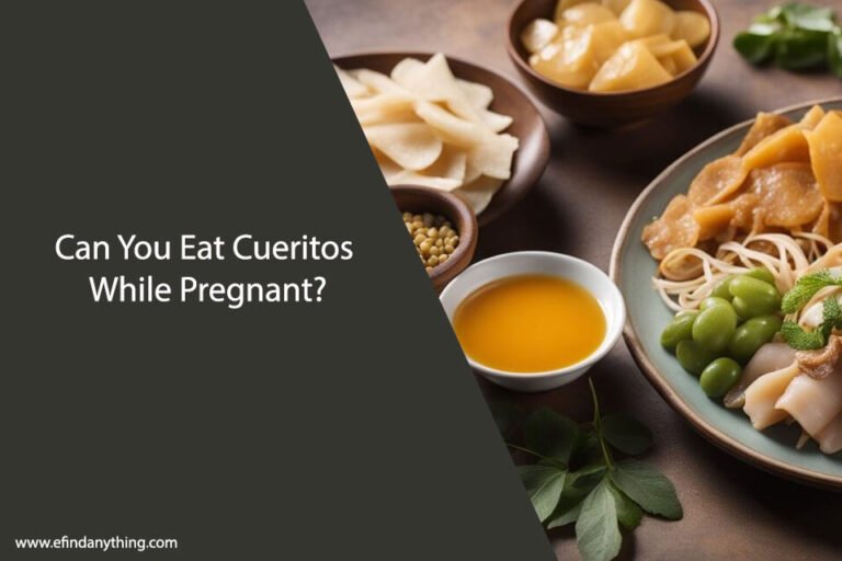 Can You Eat Cueritos While Pregnant
