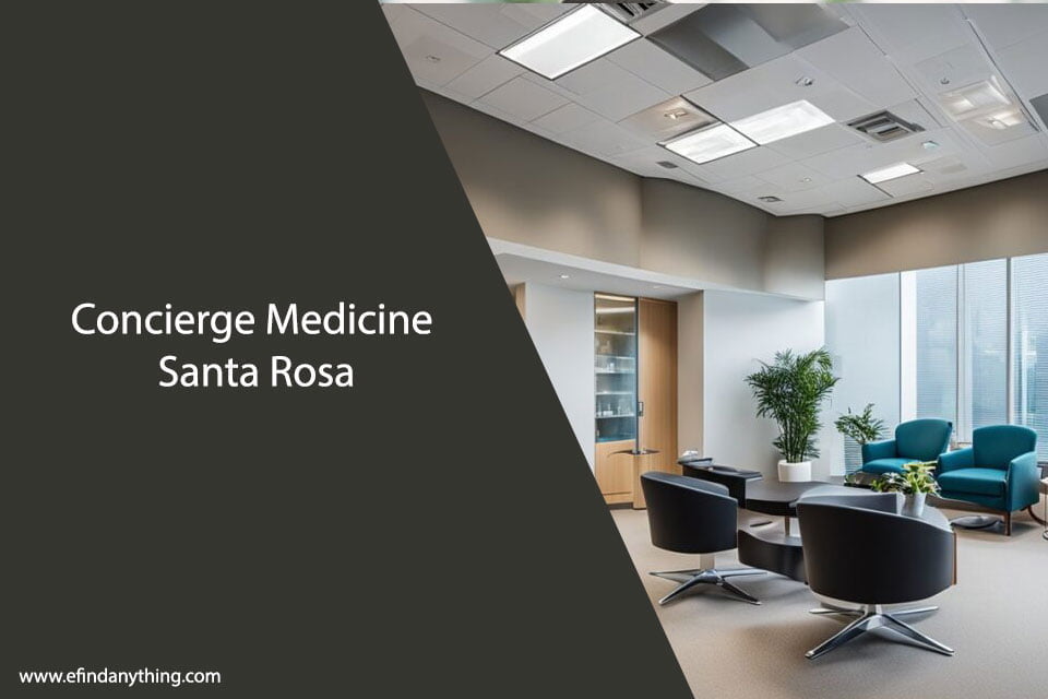 Concierge Medicine Santa Rosa