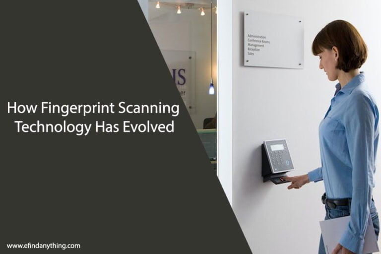 How Fingerprint Scanning Technology Has Evolved