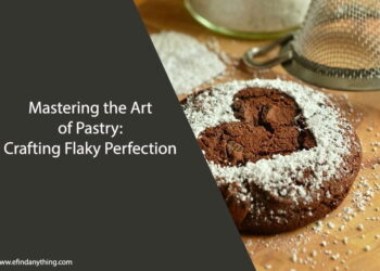 Mastering the Art of Pastry