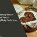Mastering the Art of Pastry