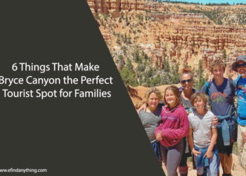 6 Things That Make Bryce Canyon the Perfect Tourist Spot for Families
