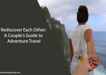 A Couple's Guide to Adventure Travel
