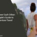 A Couple's Guide to Adventure Travel