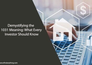 Demystifying the 1031 Meaning