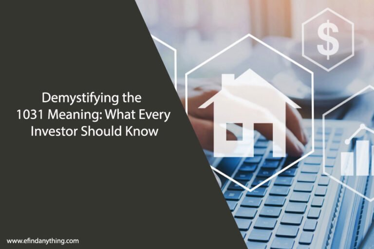 Demystifying the 1031 Meaning