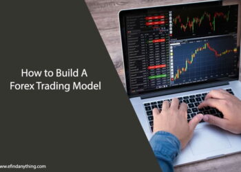How to Build A Forex Trading Model