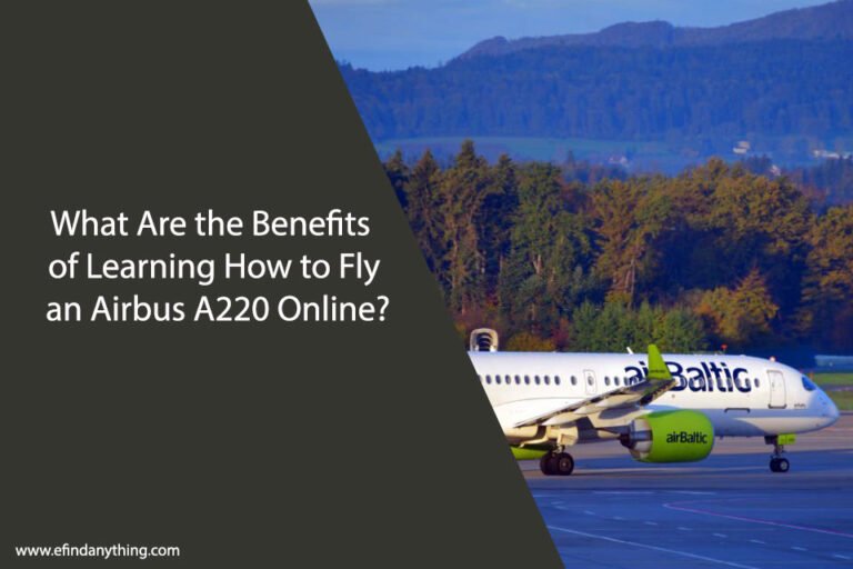 How to Fly an Airbus A220 Online