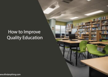 How to Improve Quality Education