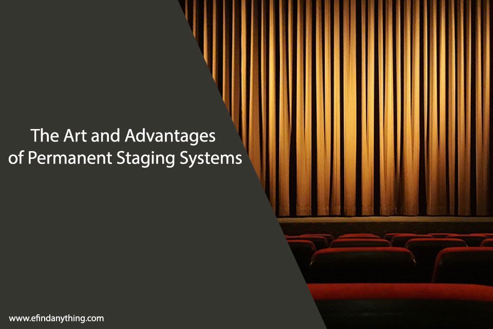 The Art and Advantages of Permanent Staging Systems