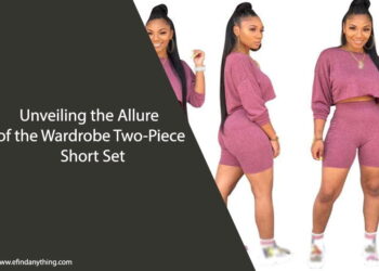 Unveiling the Allure of the Wardrobe Two-Piece Short Set