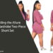 Unveiling the Allure of the Wardrobe Two-Piece Short Set