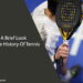 A Brief Look At The History Of Tennis