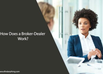 How Does a Broker-Dealer Work
