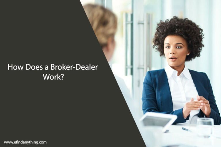 How Does a Broker-Dealer Work