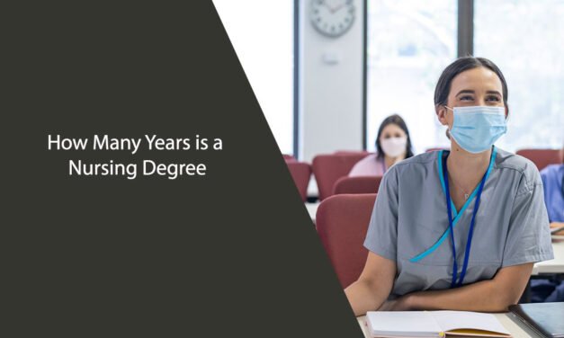 How Many Years is a Nursing Degree