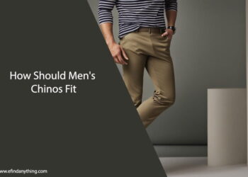 How Should Men's Chinos Fit