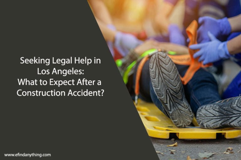 Seeking Legal Help in Los Angeles: What to Expect After a Construction Accident?
