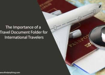 The Importance of a Travel Document Folder for International Travelers
