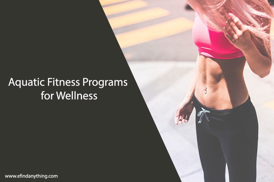 Aquatic Fitness Programs for Wellness