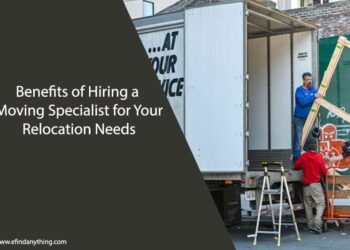 Benefits of Hiring a Moving Specialist for Your Relocation Needs