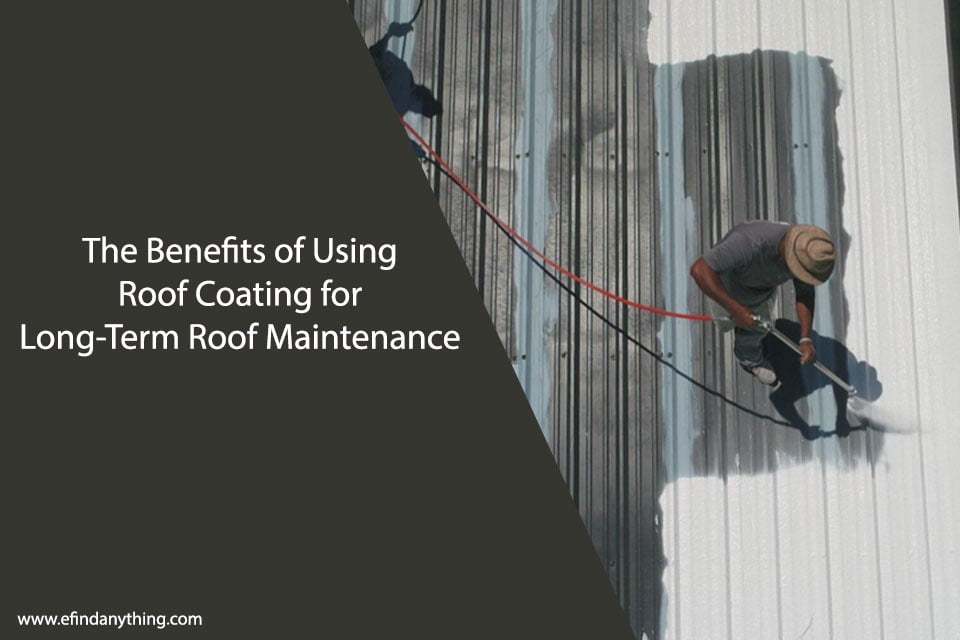 Benefits of Using Roof Coating