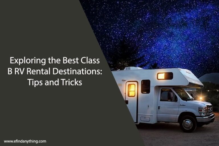 Best Class B RV Rental Destinations