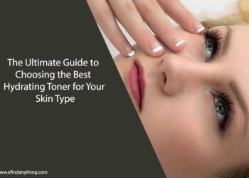 Best Hydrating Toner for Your Skin Type