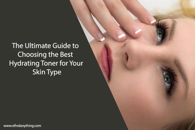 Best Hydrating Toner for Your Skin Type
