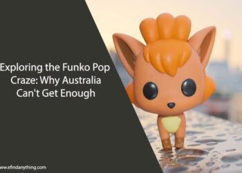 Exploring the Funko Pop Craze: Why Australia Can't Get Enough