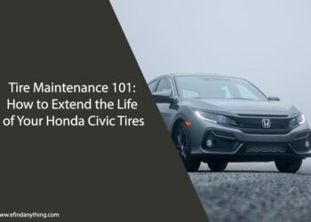 Tire Maintenance 101: How to Extend the Life of Your Honda Civic Tires