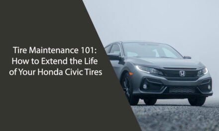 Tire Maintenance 101: How to Extend the Life of Your Honda Civic Tires
