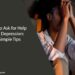 How to Ask for Help With Depression: 5 Simple Tips