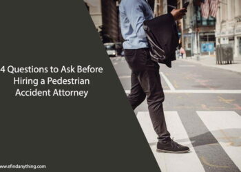 4 Questions to Ask Before Hiring a Pedestrian Accident Attorney